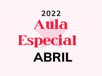 AULA ESPECIAL ABRIL 2022