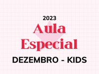 AULA ESPECIAL DEZEMBRO 2023